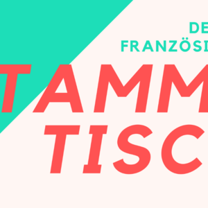 Deutsch- Französischer Stammtisch des Centre Culturel Français Freiburg